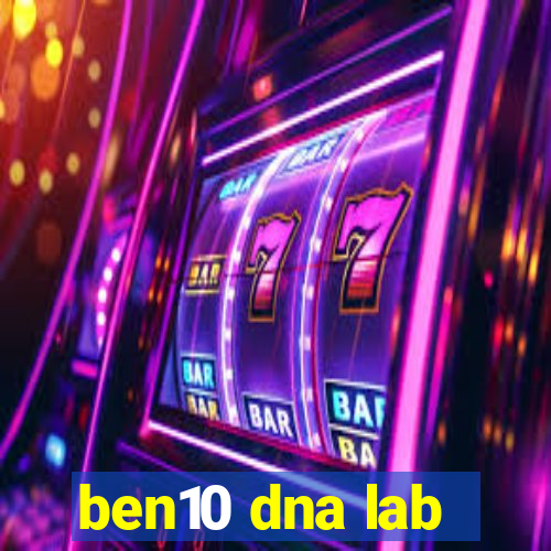 ben10 dna lab